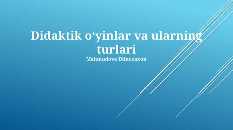 Didaktik O'yinlar va ularning turlari