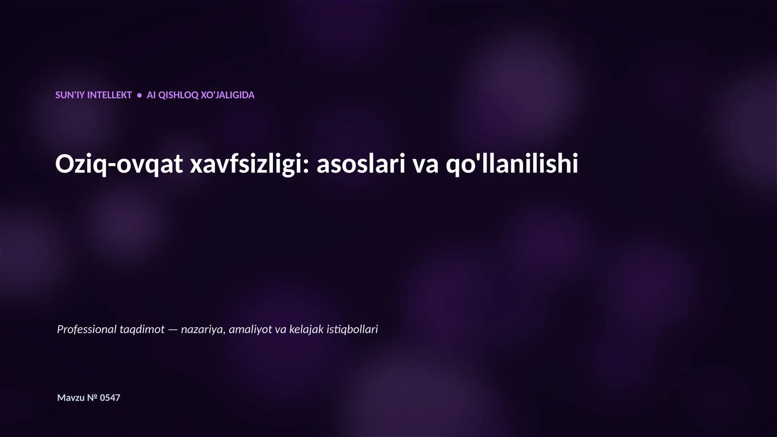 SUN'IY INTELLEKT • AI QISHLOQ XO'JALIGIDA