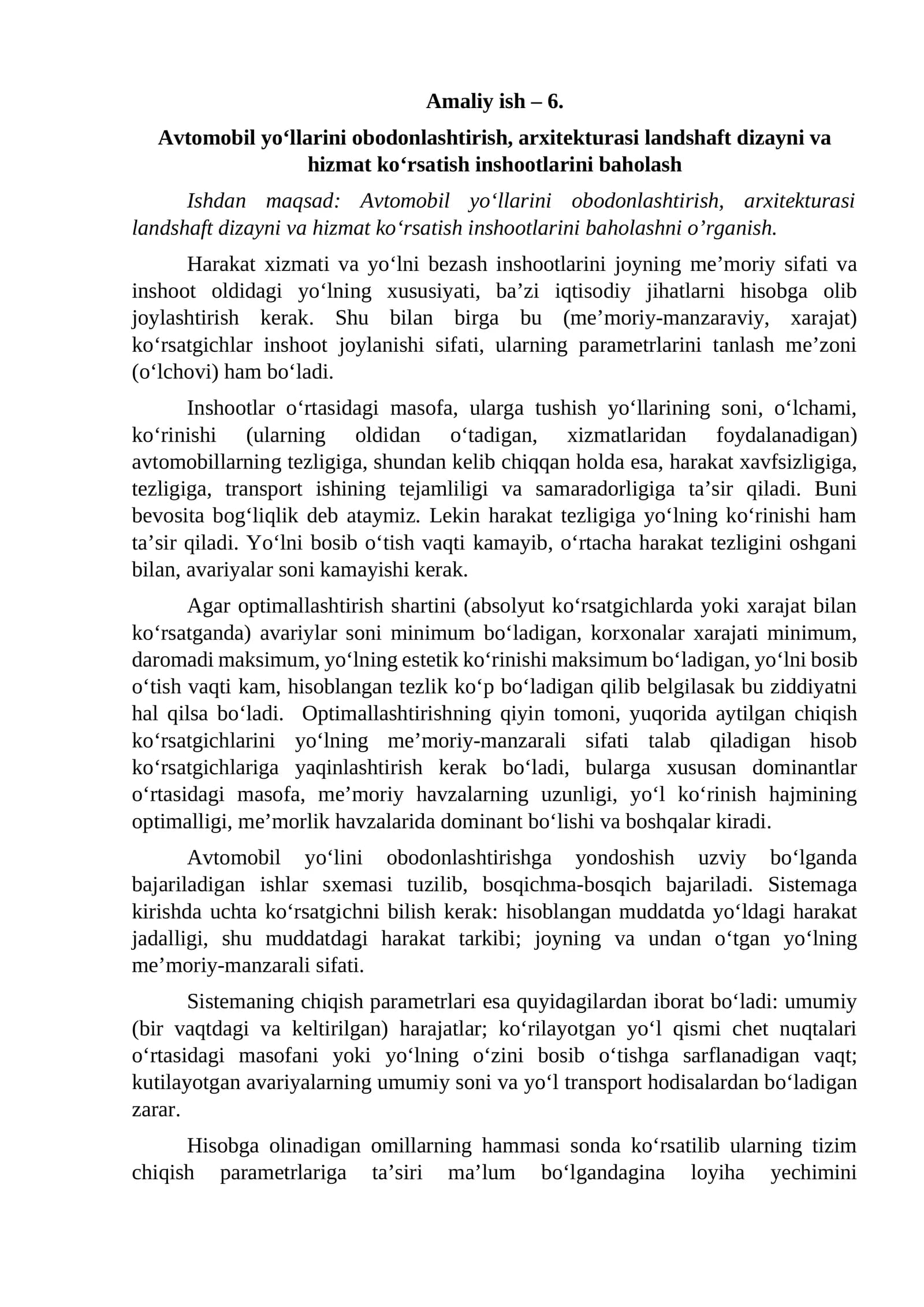 Avtomobil yo‘llarini obodonlashtirish, arxitekturasi landshaft dizayni va hizmat ko‘rsatish inshootlarini baholash