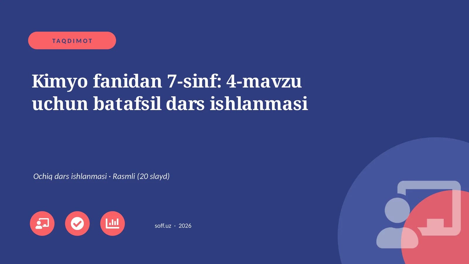 Kimyo fanidan 7-sinf: 4-mavzu uchun batafsil dars ishlanmasi