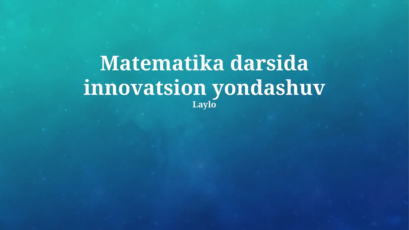 Matematika darsida innovatsion yondashuv