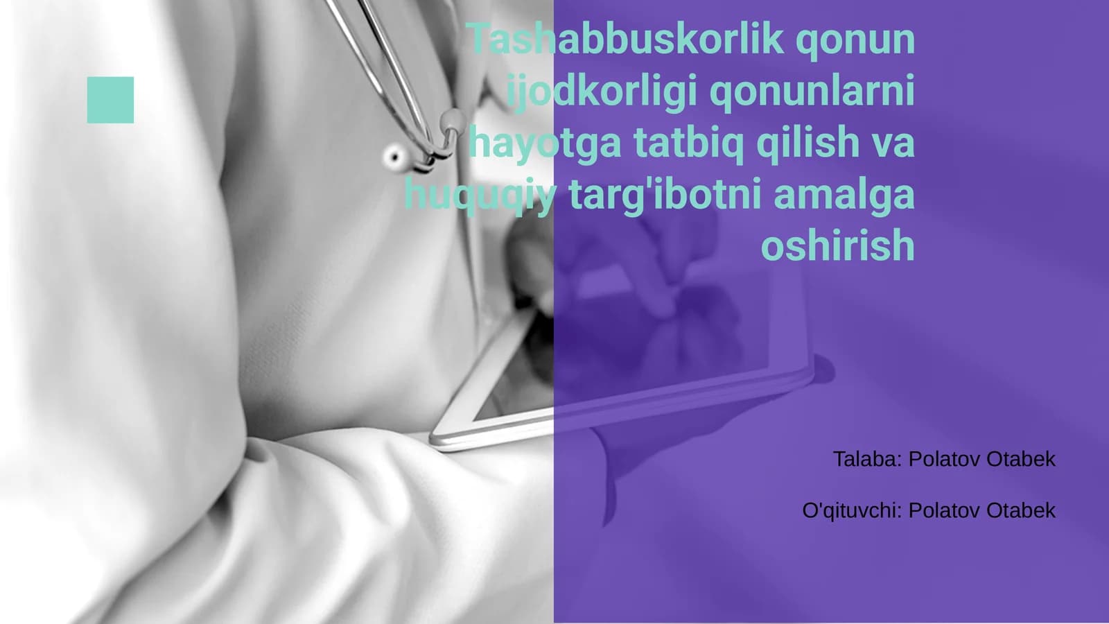 Tashabbuskorlik qonun ijodkorligi va huquqiy targ'ibotni amalga oshirish