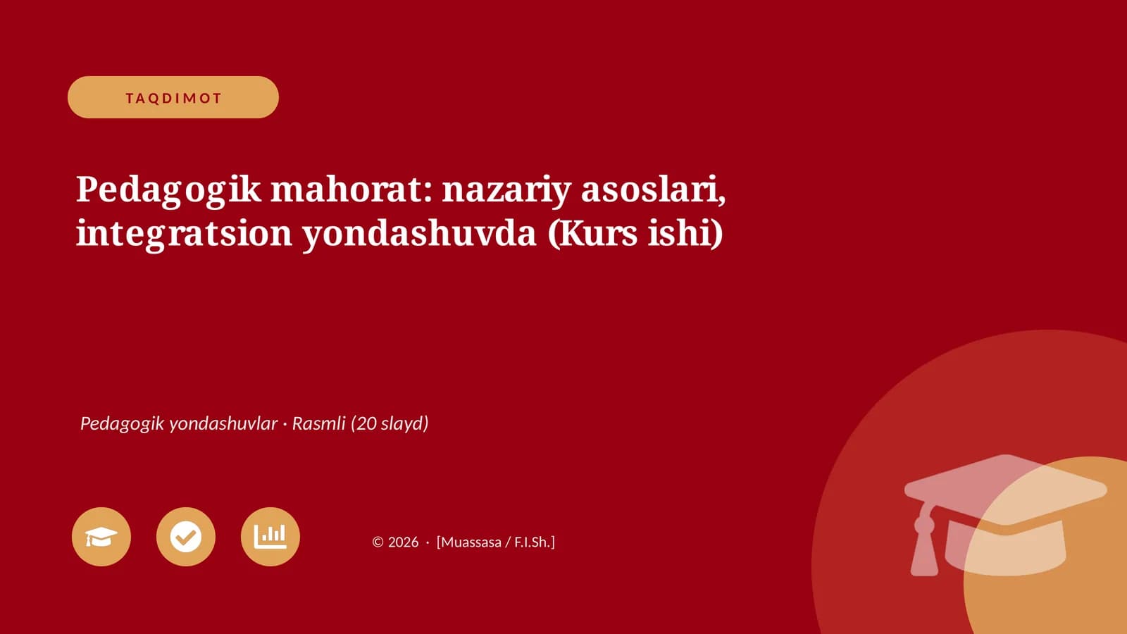 Pedagogik mahorat: nazariy asoslari, integratsion yondashuvda (Kurs ishi)