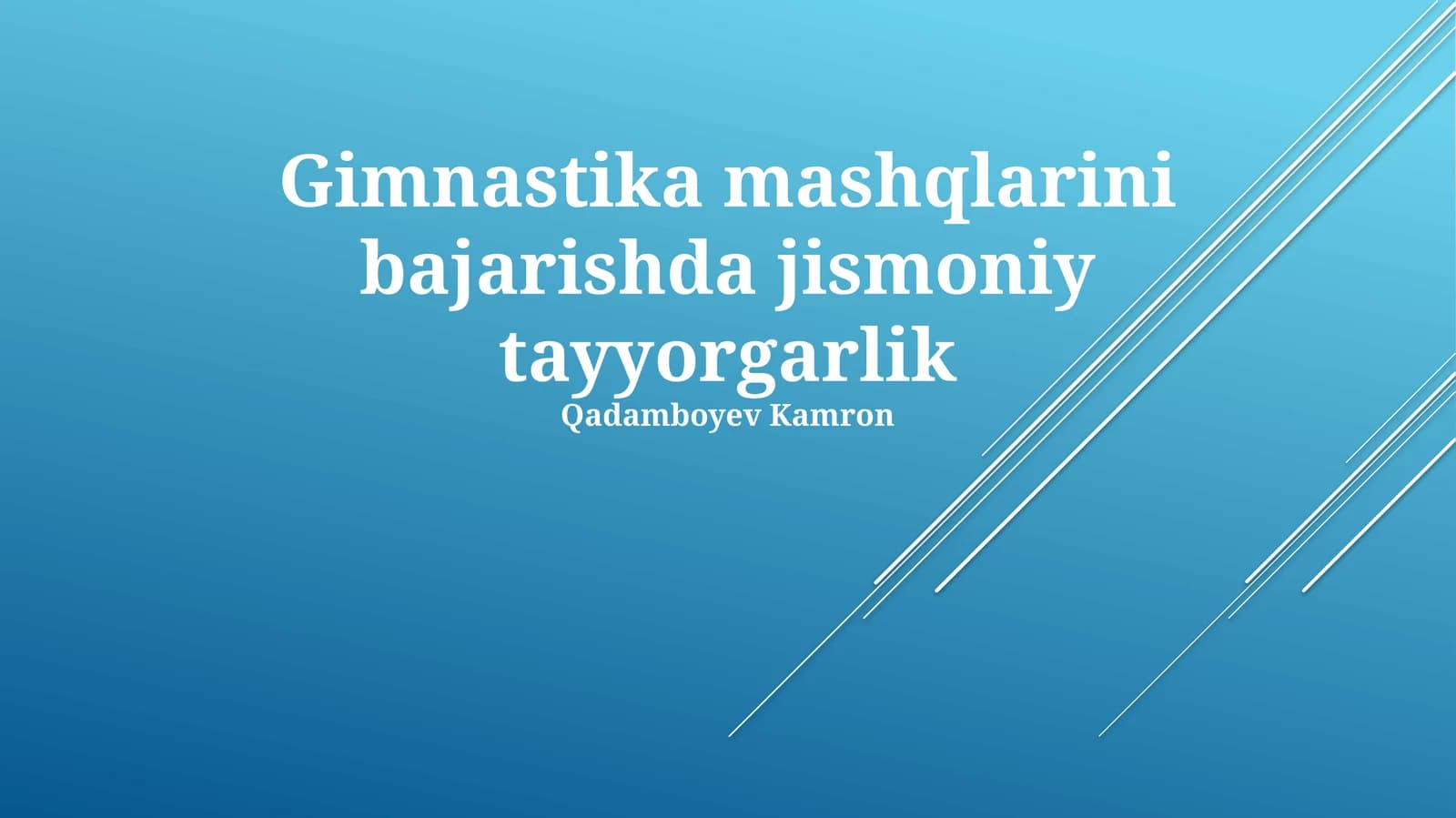 Gimnastika mashqlarini bajarishda jismoniy tayyorgarlik