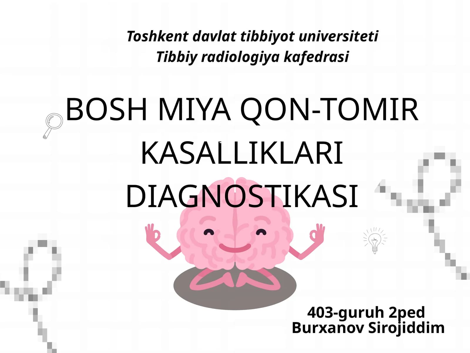 Bosh qon tomir kasalliklari nur tashxisoti(diagnostikasi)