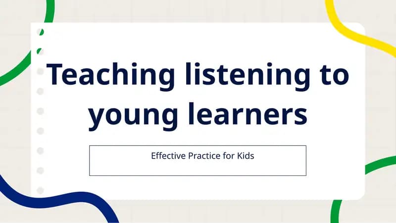 Teaching listening to young learners