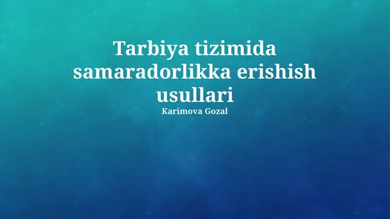 Tarbiya tizimida samaradorlikka erishish usullari