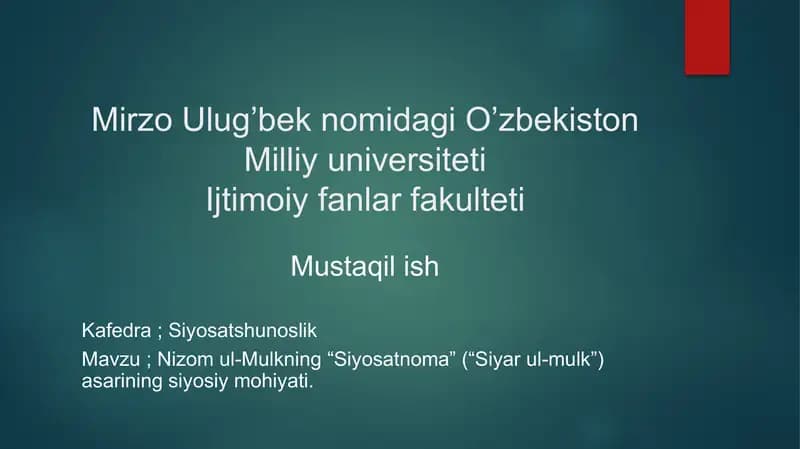Nizom ul-Mulkning “Siyosatnoma” (“Siyar ul-mulk”) asarining siyosiy mohiyati