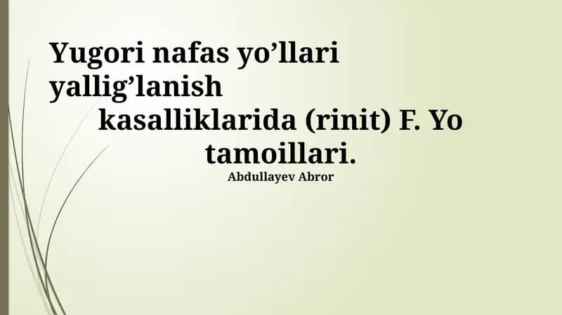 Yugori nafas yo’llari yallig’lanish kasalliklarida (rinit) F. Yo tamoillari
