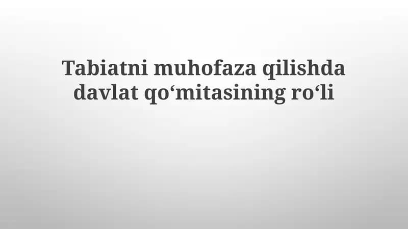 Tabiatni muhofaza qilish davlat qoʻmitasining roli