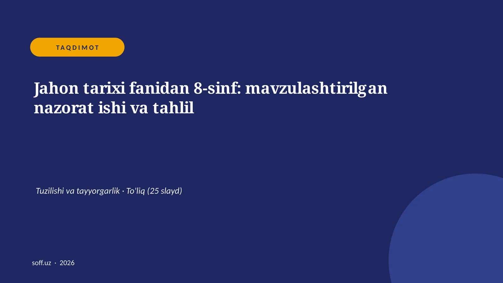 Jahon tarixi fanidan 8-sinf: mavzulashtirilgan nazorat ishi va tahlil