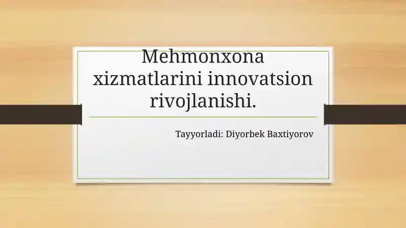 Mehmonxonaxizmatlari innovatsion rivojlanishi