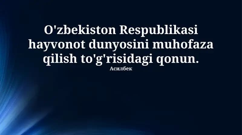 O'zbekiston Respublikasi hayvonot dunyosini muhofaza qilish to'g'risidagi qonun