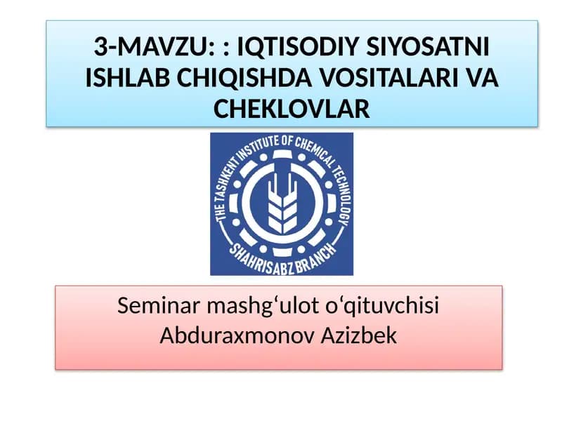 IQTISODIYSIYOSATNI ISHLABCHIQISHDA VOSITALARI VA CHEKLOVLAR