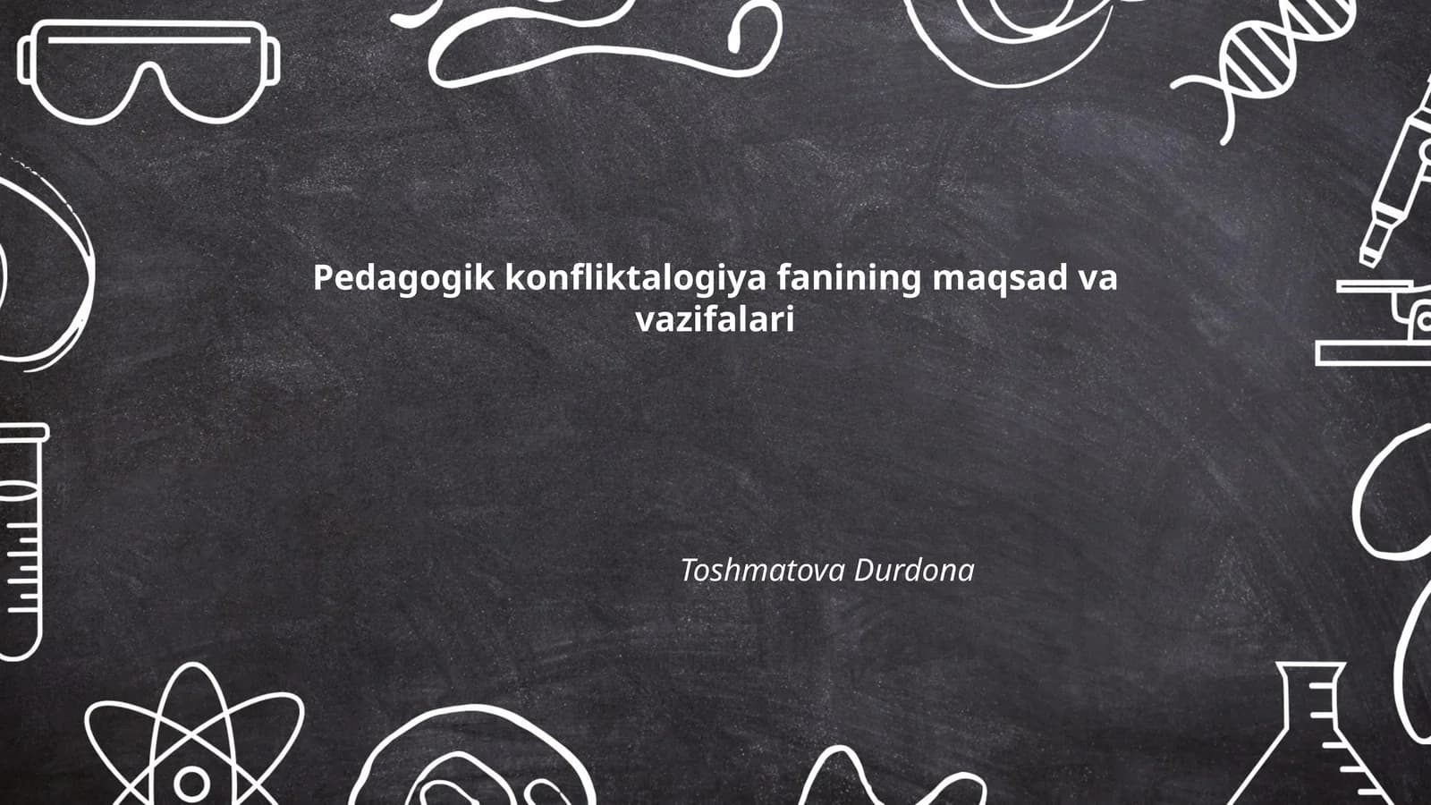 Pedagogik konfliktalogiya fanining maqsad va vazifalari