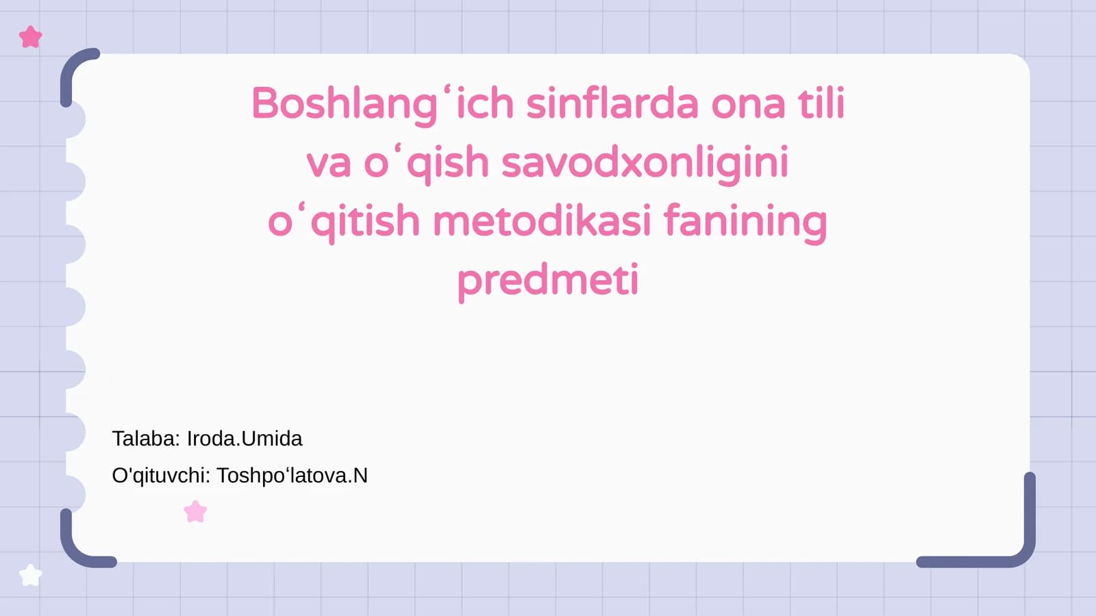 Ona tili va oʻqish savodxonligini oʻqitish metodikasi