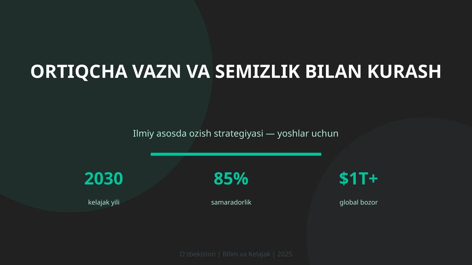 ORTIQCHA VAZN VA SEMIZLIK BILAN KURASH