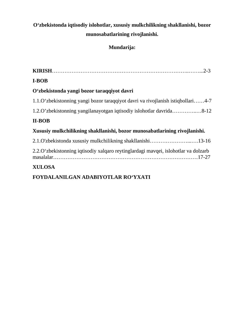 O‘zbekistonda iqtisodiy islohotlar, xususiy mulkchilikning shakllanishi, bozor munosabatlarining rivojlanishi.
