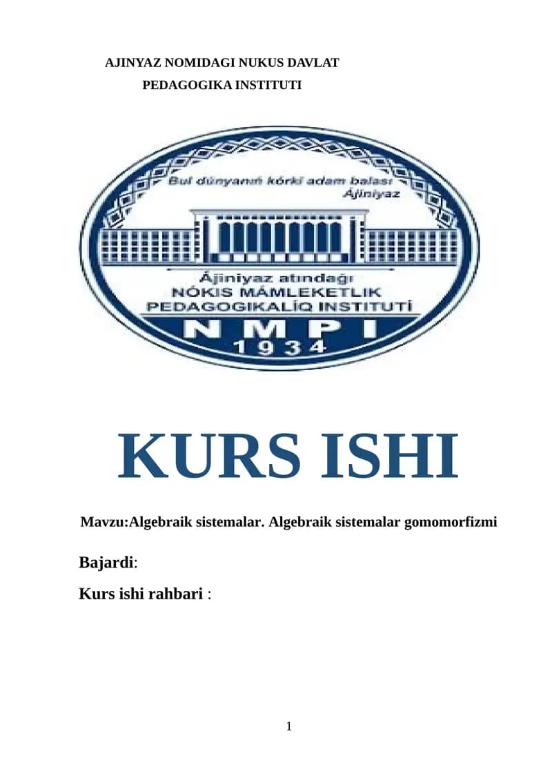 Algebraik sistemalar. Algebraik sistemalarning gomomorfizimi