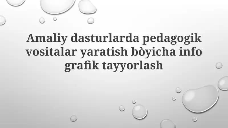 Amaliydasturlardapedagogikvositalaryaratishbòyichainfografiktayyorlash