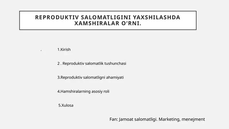 Reproduktiv salomatligini yaxshilashda xamshiralar o‘rni.