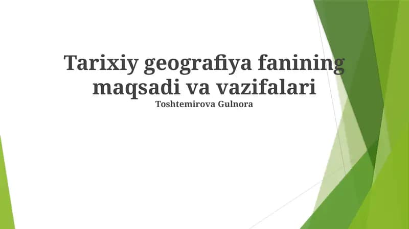 Tarixiy geografiya fanining maqsadi va vazifalari