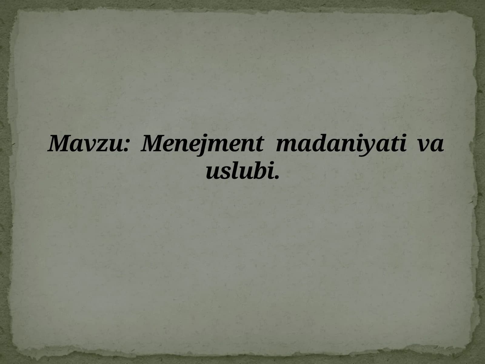 Menejment madaniyati va uslubi