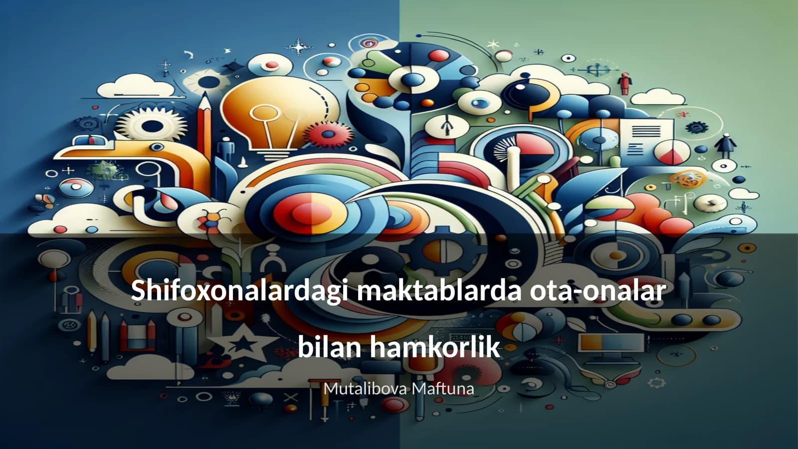Shifoxonalardagi maktablarda ota-onalar bilan hamkorlik
