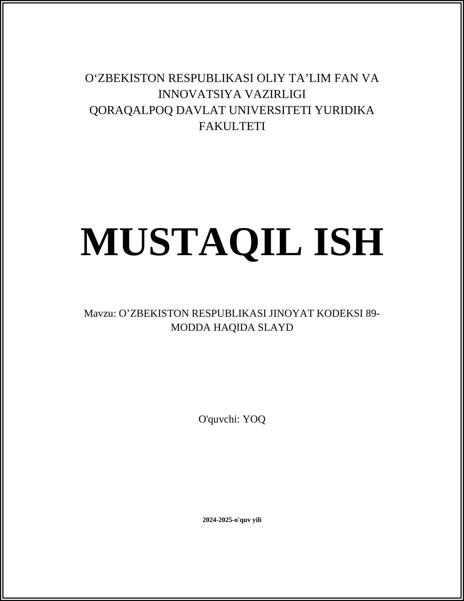 O’ZBEKISTON RESPUBLIKASI JINOYAT KODEKSI 89-MODDA HAQIDA SLAYD