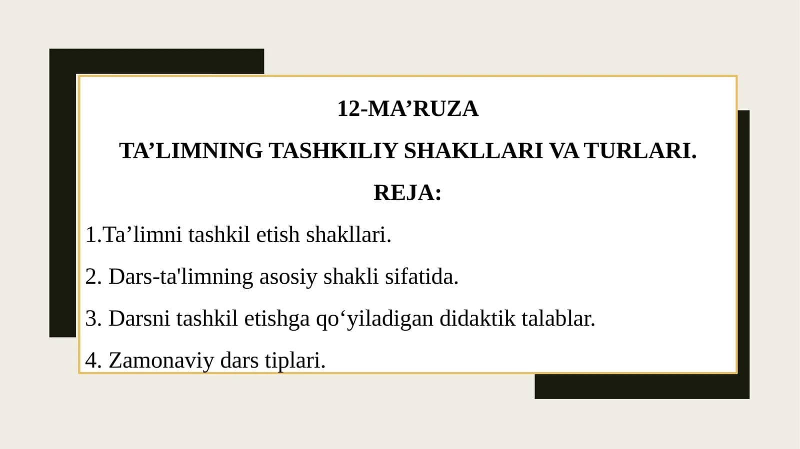 TA’LIMNING TASHKILIY SHAKLLARI VA TURLARI.