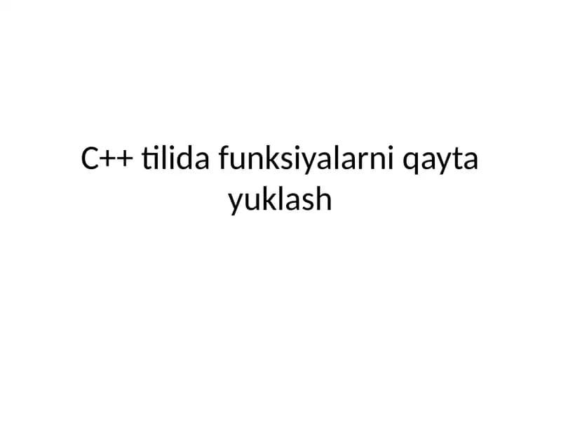 C++ tilida funksiyalarni qayta yuklash
