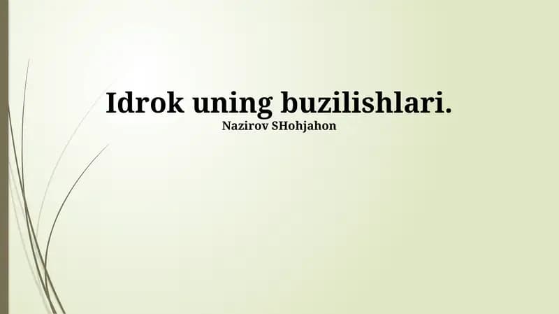 Idrok uning buzilishlari