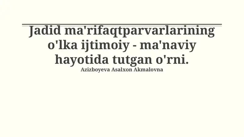 Jadid ma'rifatparvarlarining o'lka ijtimoiy - ma'naviy hayotida tutgan o'rni
