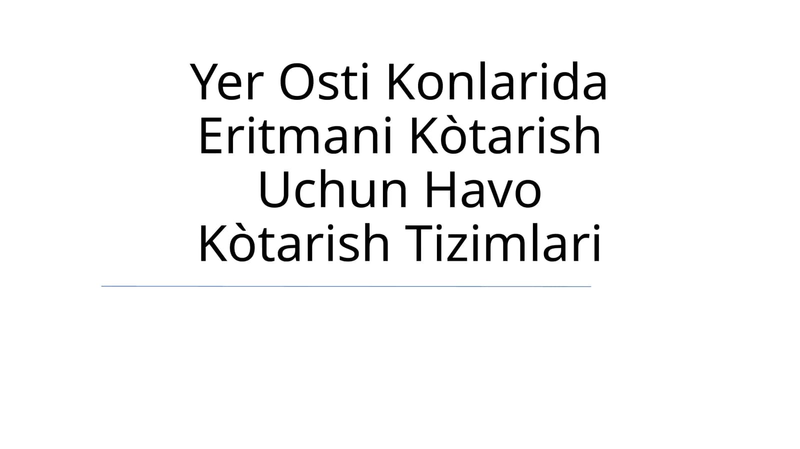 Yer Osti Konlarida Eritmani Kòtarish Uchun Havo Kòtarish Tizimlari