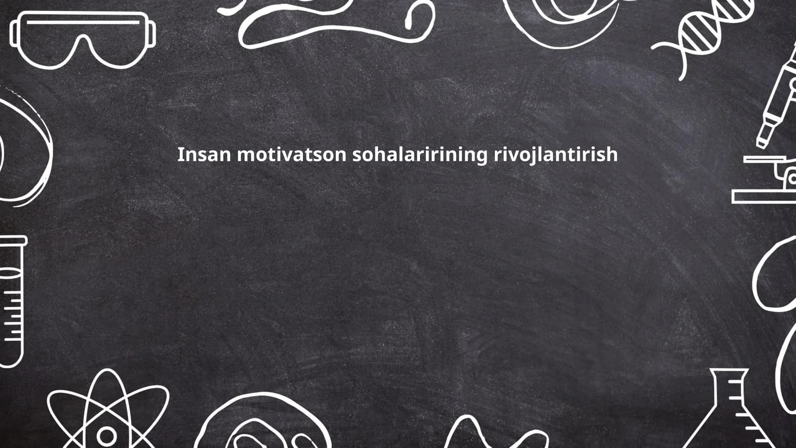 Insan motivatson sohalaririning rivojlantirish