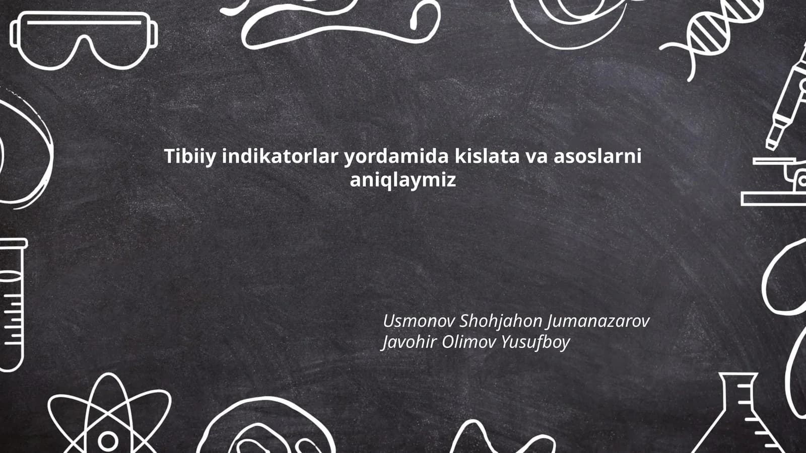 Tibiiy indikatorlar yordamida kislata va asoslarni aniqlaymiz