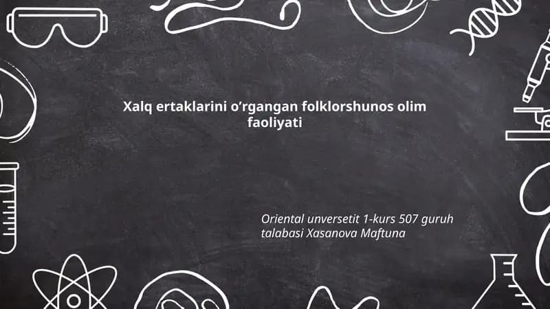 Xalq ertaklarini oʼrgangan folklorshunos olim faoliyati