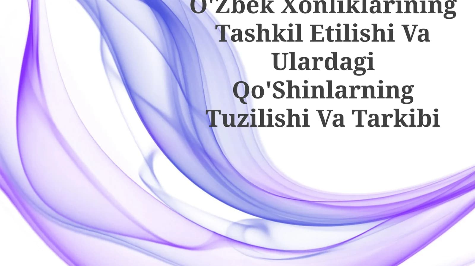 O'Zbek Xonliklarining Tashkil Etilishi Va Ulardagi Qo'Shinlarning Tuzilishi Va Tarkibi