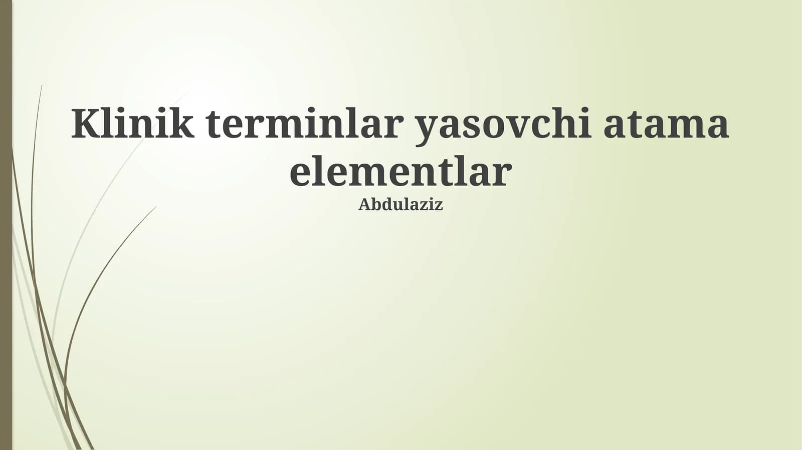 Klinik terminlar yasovchi atama elementlar