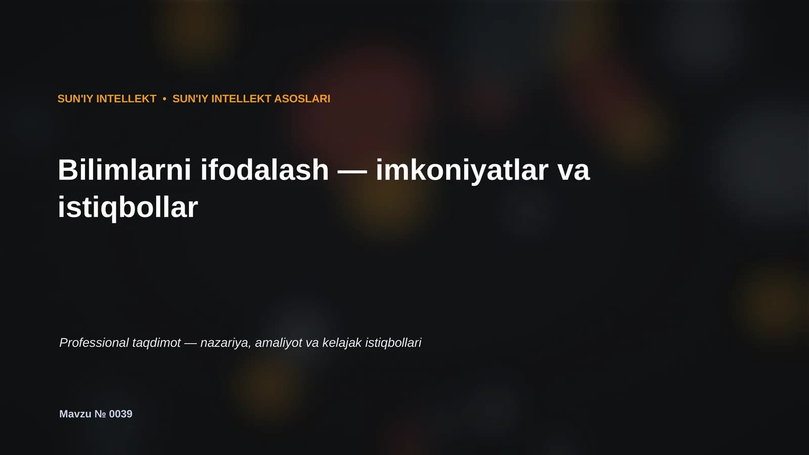 SUN'IY INTELLEKT ASOSLARI