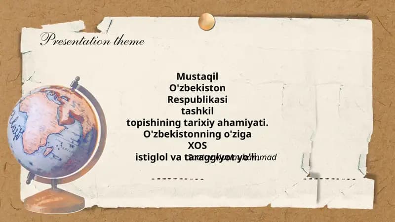 Mustaqil O'zbekiston Respublikasi Tashkil Topishining Tarixiy Ahamiyati