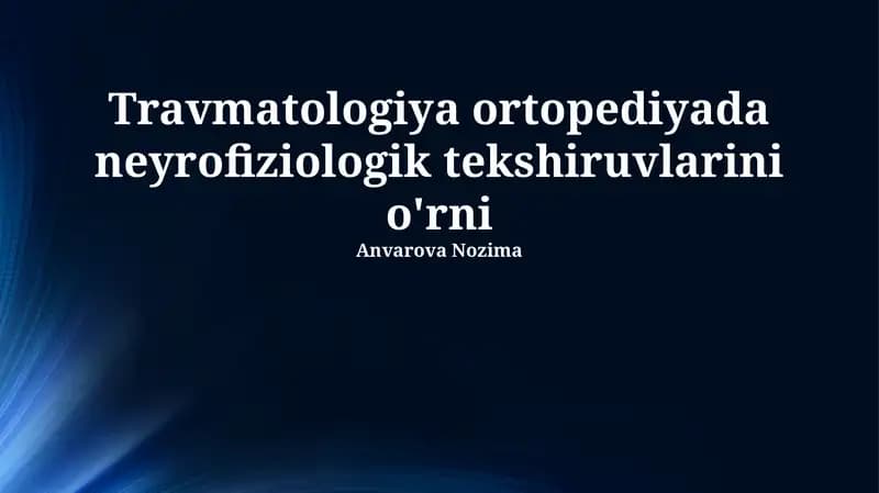 Neyrofiziologik tekshiruvlar Travmatologiya va Ortopediya