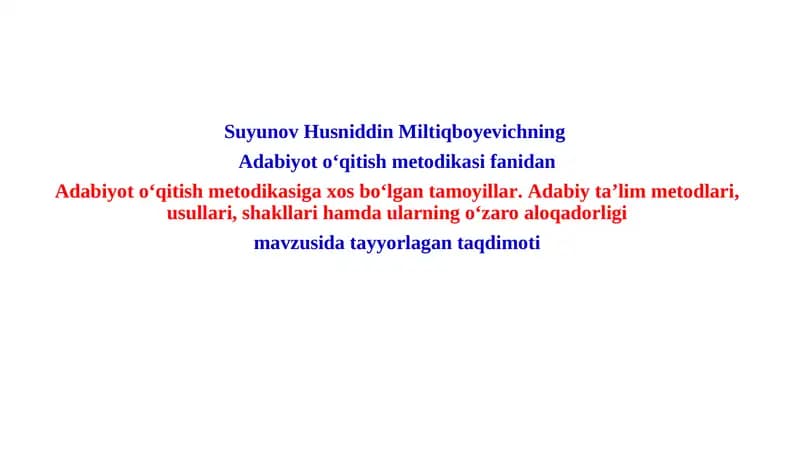 Adabiyot o‘qitish metodikasi