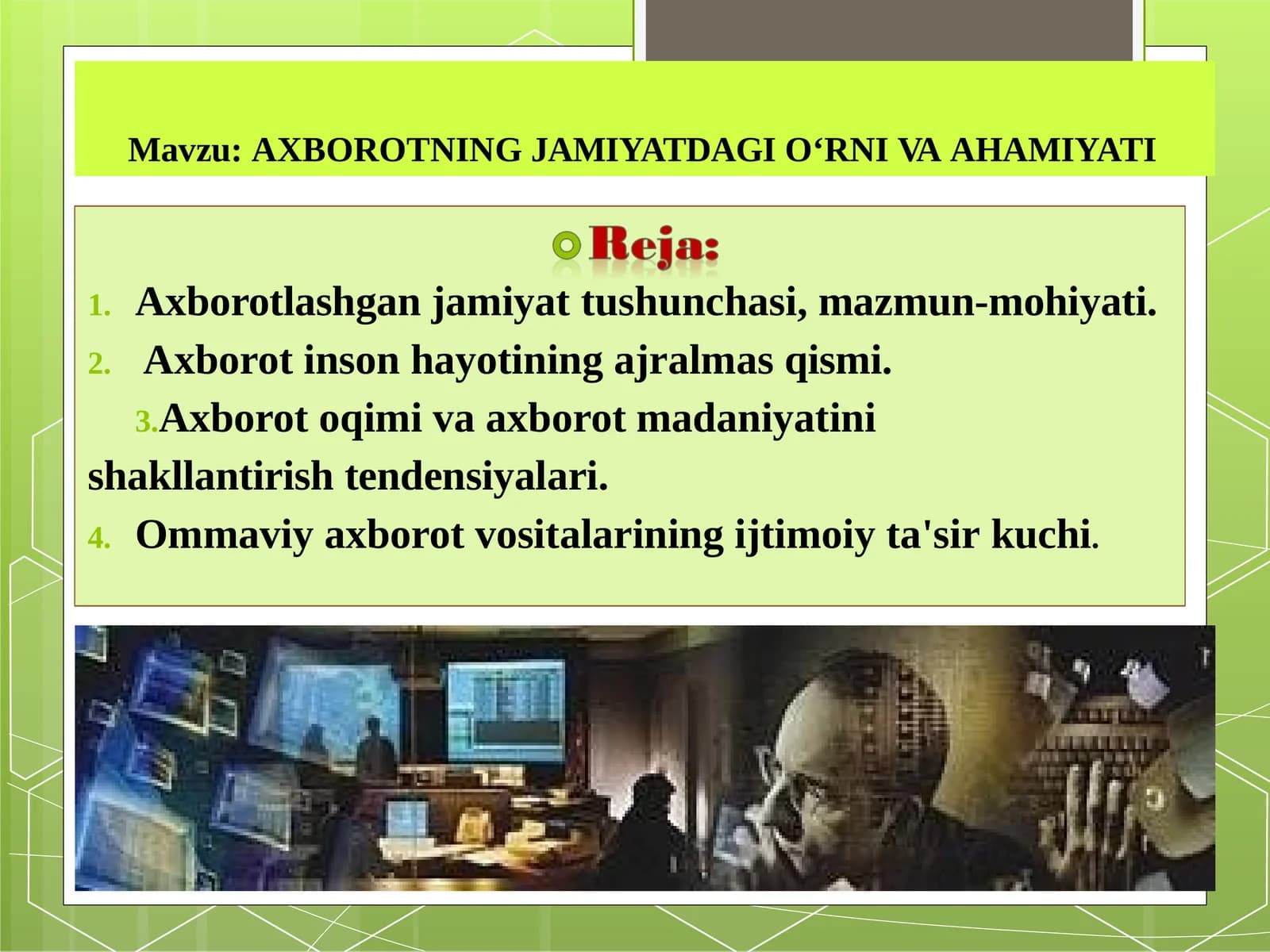 AXBOROTNING JAMIYATDAGI O‘RNI VA HAMIYATI