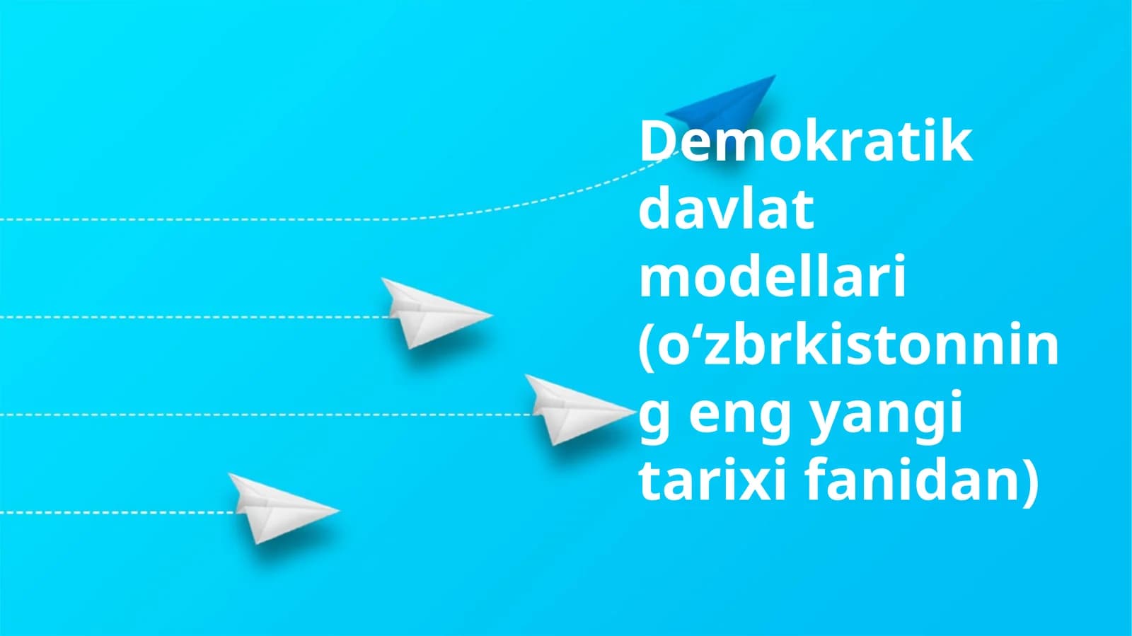 Demokratik davlat modellari (oʻzbrkistonning eng yangi tarixidan)