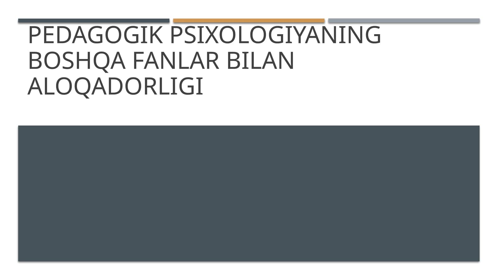 Pedagogik psixologiyaning boshqa fanlar bilan aloqadorligi