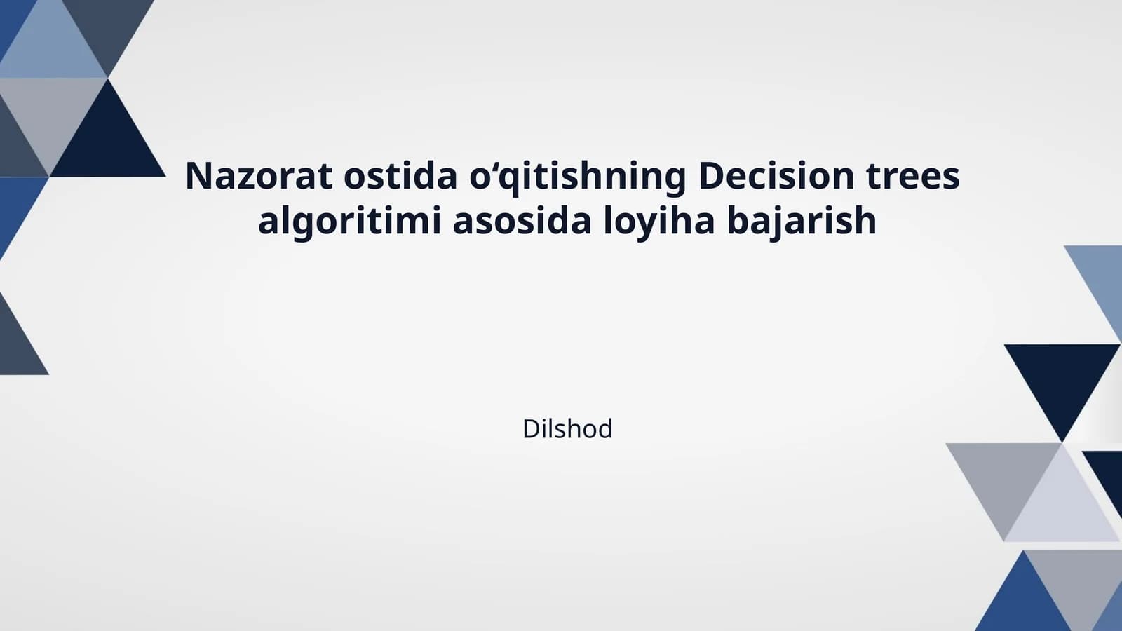 Nazorat ostida o‘qitishning Decision trees algoritimi asosida loyiha bajarish