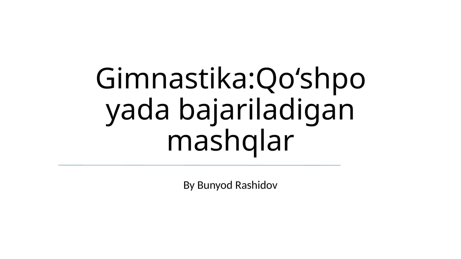Gimnastika:Qo‘shpoyada bajariladigan mashqlar