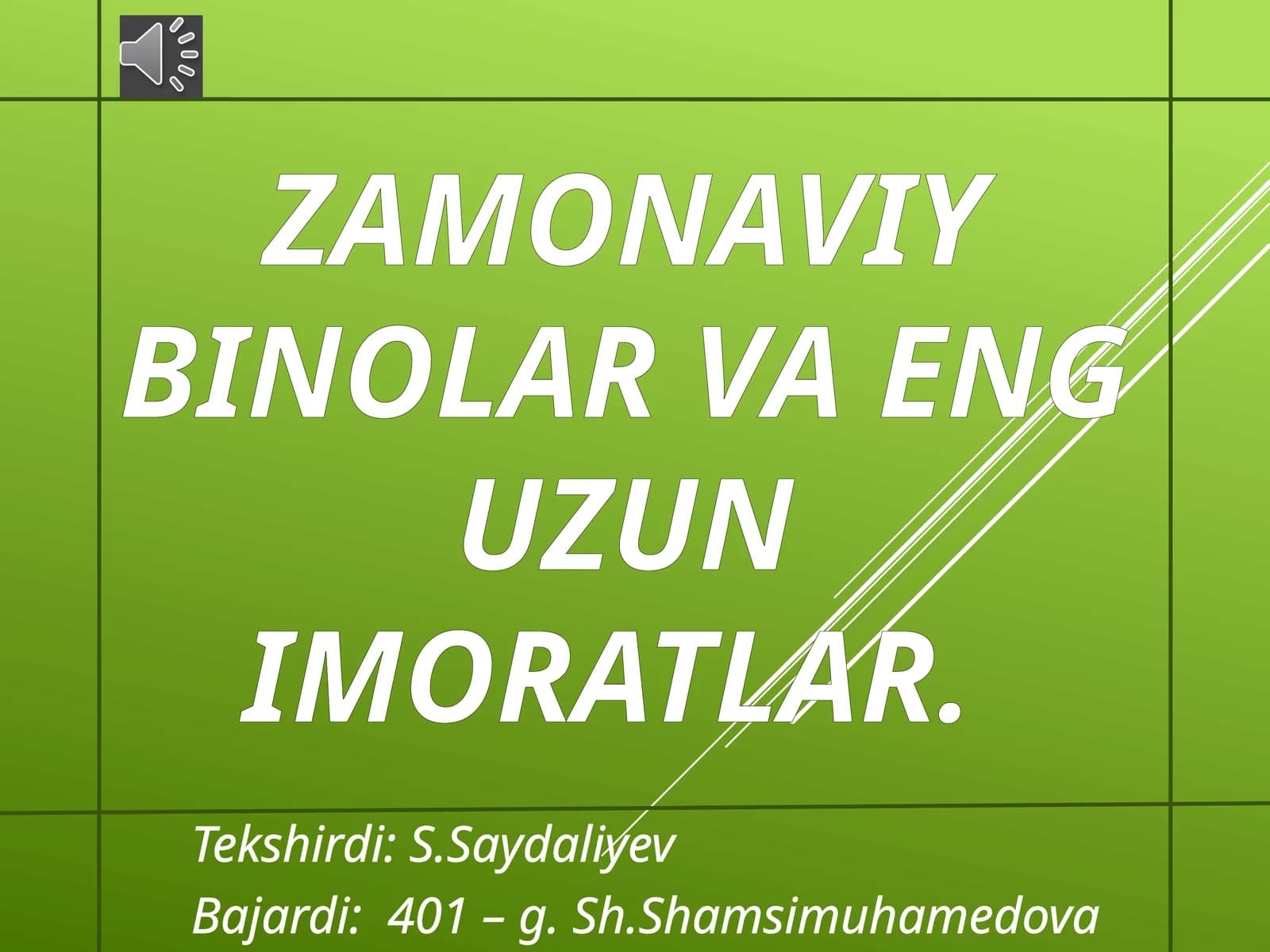 ZAMONAVIY BINOLAR VA ENG UZUN IMORATLAR