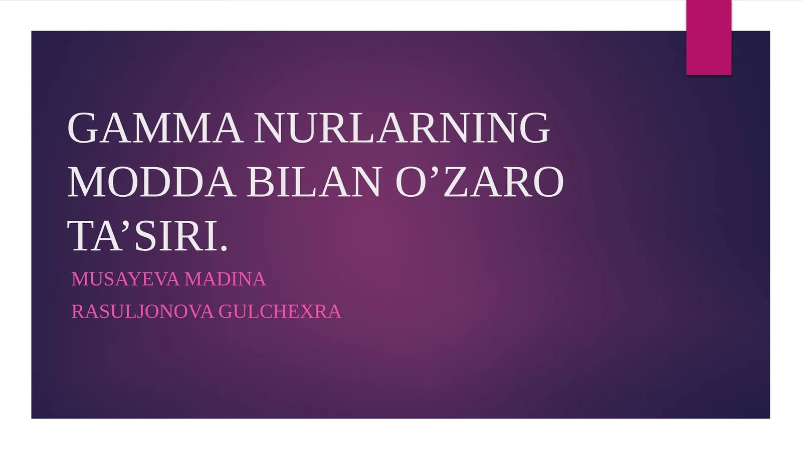 Gamma nurlarning modda bilan o'zaro ta'siri